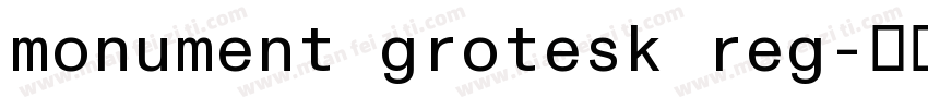 monument grotesk reg字体转换